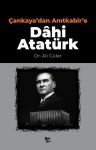 Çankaya'dan Anıtkabir'e - Dahi Atatürk