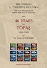 The Turkish Automotive Industry and 40 Years of Tofaş
