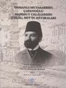 Osmanlı Mutasarrıfı Çapanoğlu Mahmut Celâleddin (Celâl) Bey`in Hâtıraları