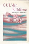 Gül'den Bülbüllere - Tasavvuf Sohbetleri 1