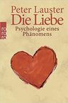 Die Liebe: Psychologie eines Phänomens