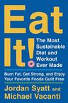 Eat It! - The Most Sustainable Diet and Workout Ever Made