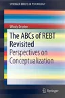 The ABCs of REBT Revisited