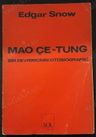 Mao Çe - Tung Bir Devrimcinin Otobiyografisi