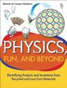 Physics, Fun, and Beyond