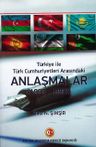 Türkiye ile Türk Cumhuriyetleri Arasındaki Anlaşmalar (1990-1992)