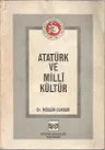 Atatürk ve Milli Kültür
