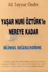 Yaşar Nuri Öztürk'le Nereye Kadar