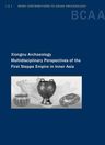 Xiongnu Archaeology: Multidisciplinary Perspectives of the First Steppe Empire in Inner Asia