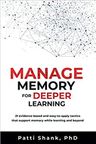 Manage Memory for Deeper Learning