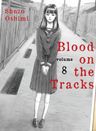 Blood on the Tracks Vol. 8
