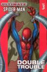 Ultimate Spider-Man, Volume 3: Double Trouble
