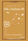 Ehl-i Kelam III