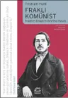 Fraklı Komünist-Friedrich Engel'in Devrimci Hayatı