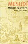 Muruc ez-Zeheb (Altın Bozkırlar)