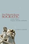 How Philosophy Became Socratic