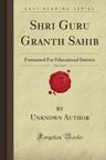 Shri Guru Granth Sahib, Vol. 1 of 4