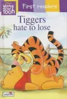 Tiggers Hate To Lose