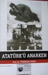 Atatürk'ü Anarken