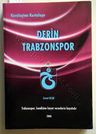 Kuruluştan Kurtuluşa Derin Trabzonspor