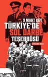 Türkiye'de Sol Darbe Teşebbüsü: 9 Mart 1971