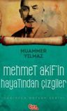 Mehmet Akif’in Hayatından Çizgiler
