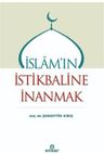 İslam’ın İstikbaline İnanmak