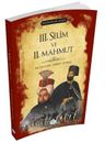III.Selim Ve II.Mahmut