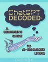 ChatGPT Decoded
