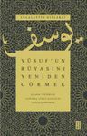 Yûsuf'un Rüyasını Yeniden Görmek