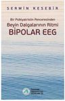 Beyin Dalgalarının Ritmi Bipolar EEG