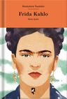 Sanatçıların Yaşamları: Frida Kahlo