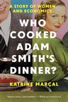 Who Cooked Adam Smith's Dinner ?