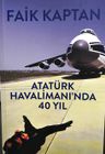 Atatürk Havalimanı'nda 40 Yıl