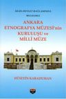 Ankara Etnografya Müzesi'nin Kuruluşu ve Milli Müze