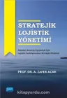 Stratejik Lojistik Yönetimi