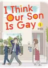 I Think Our Son Is Gay 01