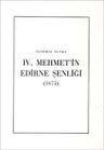 IV. Mehmet'in Edirne Şenliği