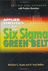 Applied Statistics For The Six Sigma Green Belt