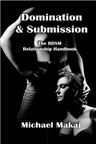 Domination Submission: The BDSM Relationship Handbook