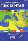 Dünya Platformunda Türk Dünyası