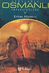 Sorularla Osmanlı İmparatorluğu 5
