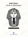 Eski Mısır Tarih ve Medeniyeti