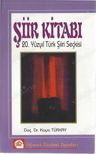 Şiir Kitabı 20.Yüzyıl Türk Şiir Seçkisi