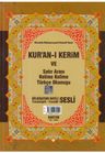 Kur'an-ı Kerim ve Satır Arası Kelime Kelime Türkçe Okunuşu