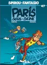 Spirou et Fantasio Tome 47 - Paris-sous-Seine