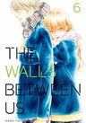 The Walls Between Us, Vol. 6