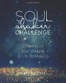 Soul Shaker Two Week Challenge