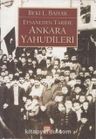 Efsaneden Tarihe - Ankara Yahudileri