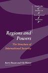 Regions and Powers The Structure of International Security